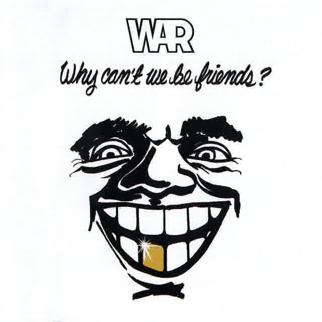Album art for Why Can't We Be Friends?